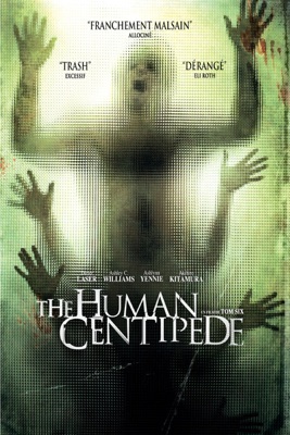 The Human Centipede (VOST) en streaming ou à télécharger