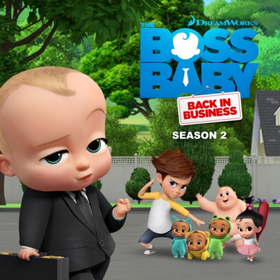 Télécharger The Boss Baby: Back in Business, Season 2 [ 13 épisodes ]