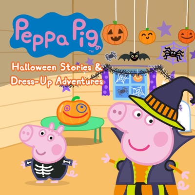 Télécharger Peppa Pig, Halloween Stories & Dress-Up Adventures