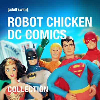 Télécharger Robot Chicken, DC Comics: Special Collection