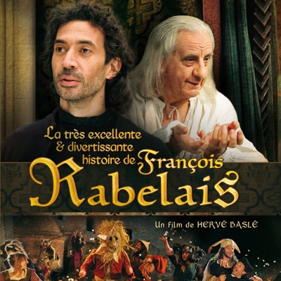 Télécharger La très excellente et divertissante histoire de François Rabelais