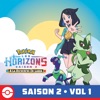 Télécharger Pokémon les horizons, Saison 2: À la recherche de Laqua, Vol. 1 (VF)